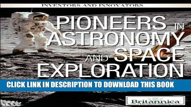 Pioneers In Astronomy And Space Exploration PDF Free Download