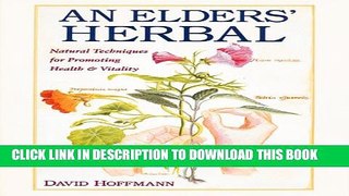 Collection Book An Elders  Herbal: Natural Techniques for Health and Vitality (Healing Arts Press)