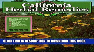 New Book California Herbal Remedies: The History and Uses of Native Medicinal Plants