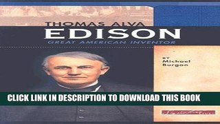 [PDF] Thomas Alva Edison: Great American Inventor (Signature Lives: Modern America series) Popular