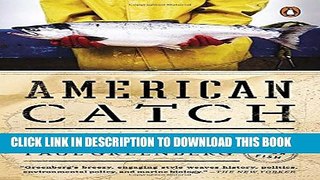 [PDF] American Catch: The Fight for Our Local Seafood Popular Colection