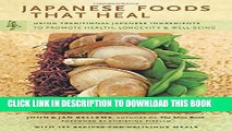 [PDF] Japanese Foods That Heal: Using Traditional Japanese Ingredients to Promote Health,
