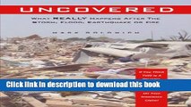 Read UNCOVERED - What Really Happens After The Storm, Flood, Earthquake or Fire  PDF Free
