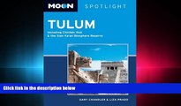 behold  Moon Spotlight Tulum: Including ChichÃ©n ItzÃ¡ and the Sian Ka an Biosphere Reserve