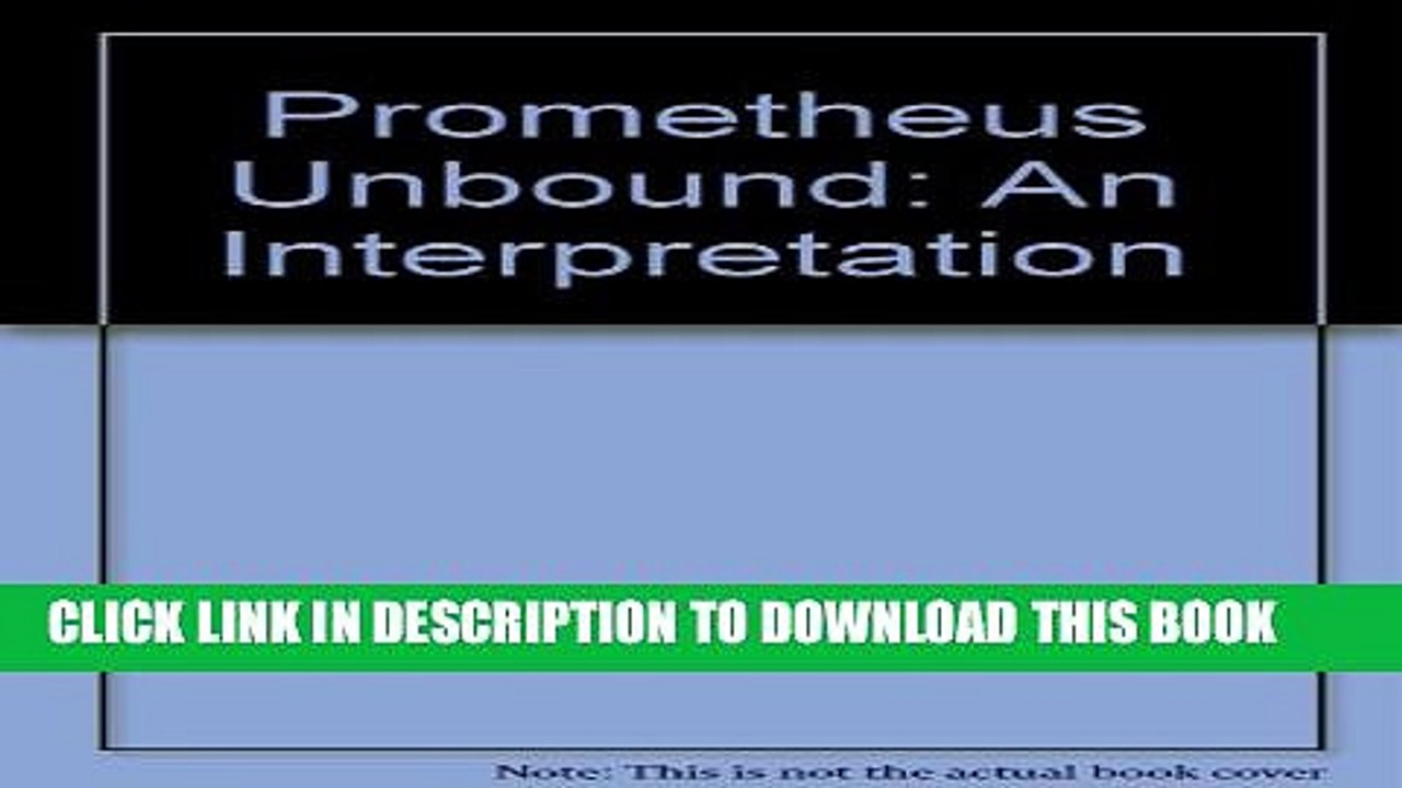 [PDF] Prometheus Unbound: An Interpretation Full Online
