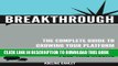 [PDF] Breakthrough: The Complete Guide to Growing Your Platform   Blogging Your Way to a Full-Time