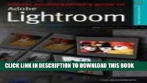 [PDF] Digital Photographer s Guide to Adobe Photoshop Lightroom (A Lark Photography Book) Popular