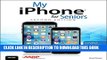 [PDF] My iPhone for Seniors (Covers iOS 9 for iPhone 6s/6s Plus, 6/6 Plus, 5s/5C/5, and 4s) (2nd