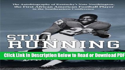 [Get] Still Running: The Autobiography of Kentucky s Nate Northington, the First African American