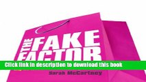 Read The Fake Factor: Why We Love Brands but Buy Fakes  Ebook Free