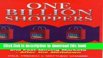 Read One Billion Shoppers: After the Meltdown--Asia s Consuming Passions and Future Market Trends