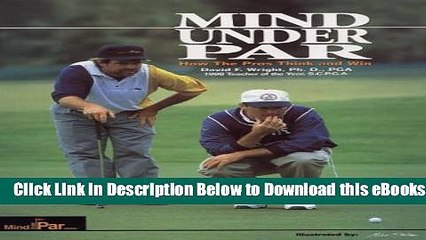 [Reads] Mind Under Par: How the Pros Think and Win Free Books