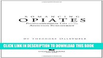 [PDF] Romancing Opiates: Pharmacological Lies and the Addiction Bureaucracy Popular Online