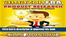 Read AMAZON FBA: Product Research: Complete Expert Guide: How to Search Profitable Products to