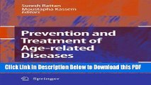[Read] Prevention and Treatment of Age-related Diseases Full Online