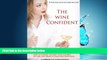 Online eBook The Wine Confident (Simple wine tasting, wine grapes, wine service and storage, food