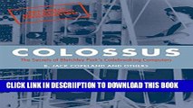 [New] Colossus: The secrets of Bletchley Park s code-breaking computers Exclusive Online