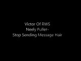 Neely Fuller- Stop Sending Message Hair
