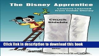 Read The Disney Apprentice: Lessons Learned from Inside Disney  PDF Online