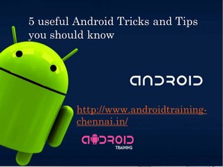 android Tricks and tips - 11
