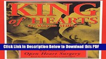 [Read] King of Hearts: The True Story of the Maverick Who Pioneered Open-Heart Surgery Popular