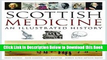 [Best] Scottish Medicine: An Illustrated History Online Ebook