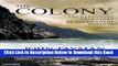 [Best] The Colony: The Harrowing True Story of the Exiles of Molokai Online Ebook