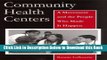 [Reads] Community Health Centers: A Movement and the People Who Made It Happen (Critical Issues in