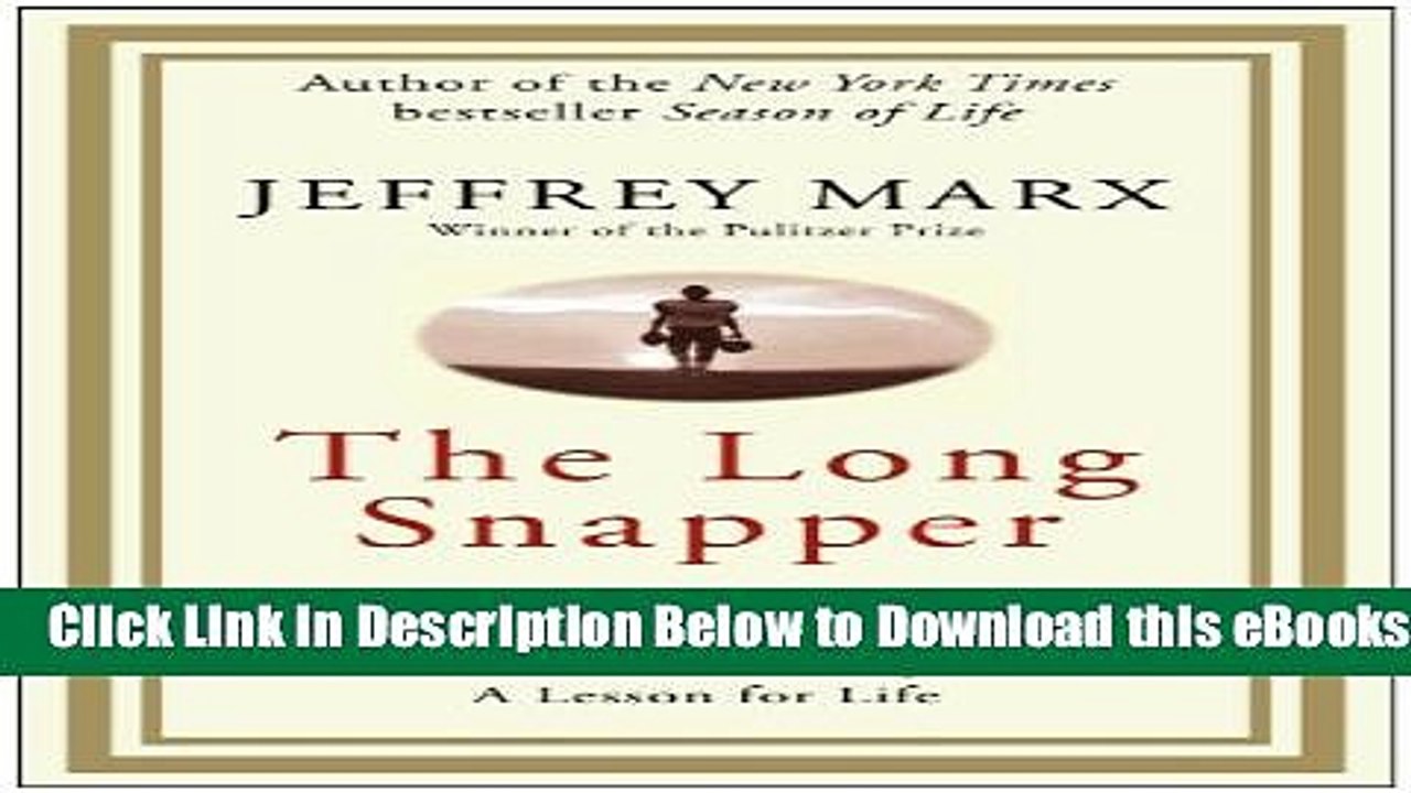 [Reads] The Long Snapper LP: A Second Chance, a Super Bowl, a Lesson for Life Free Books
