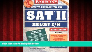 Popular Book How to Prepare for the SAT II Biology E/M (Barron s How to Prepare for the Sat II