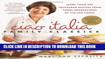 [PDF] Ciao Italia Family Classics: More than 200 Treasured Recipes from Three Generations of