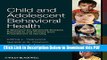 [Read] Child and Adolescent Behavioral Health: A Resource for Advanced Practice Psychiatric and
