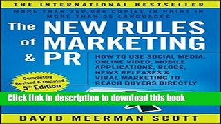 Read The New Rules of Marketing and PR: How to Use Social Media, Online Video, Mobile