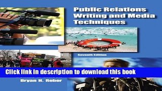 Read Public Relations Writing and Media Techniques (7th Edition)  Ebook Free