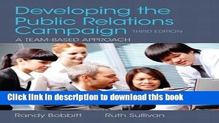 Download Developing the Public Relations Campaign (3rd Edition)  PDF Free