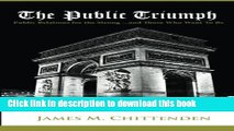 Read The Public Triumph: Public Relations for the Strong, and Those Who Want to Be  Ebook Free