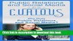 Read Public Relations and Social Media for the Curious: Why Study Public Relations and Social