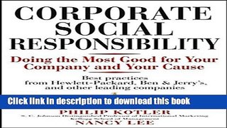 Read Corporate Social Responsibility: Doing the Most Good for Your Company and Your Cause  Ebook