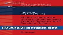 [PDF] Robust Control for Uncertain Networked Control Systems with Random Delays (Lecture Notes in