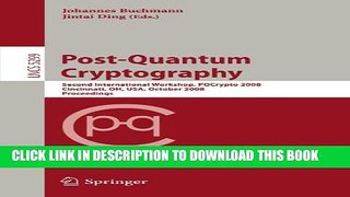 [PDF] Post-Quantum Cryptography: Second International Workshop, PQCrypto 2008 Cincinnati, OH, USA