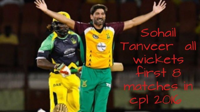 Sohail Tanvir Get Best wickets 1st 8 CPL Matches Videos