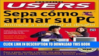 [PDF] Sepa Como Armar Su PC: Manuales Users, en Espanol / Spanish (Manuales Users, 39) (Spanish