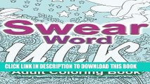 [PDF] Swear Word Adult Coloring Book: Hilarious Swearing Words for Sweary Fun and Stress Relief: