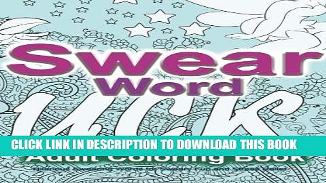 [PDF] Swear Word Adult Coloring Book: Hilarious Swearing Words for Sweary Fun and Stress Relief: