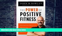 Big Deals  The Power of Positive Fitness: Maximizing Physical, Mental   Spiritual Health  Best