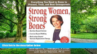 Big Deals  Strong Women, Strong Bones: Everything you Need to Know to Prevent, Treat, and Beat