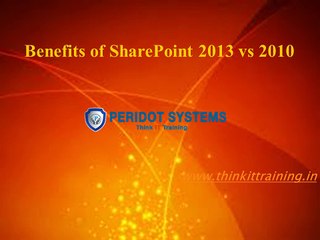 SharePoint benefits of 2013 vs 2010