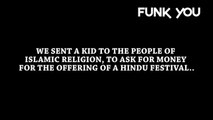 Asking Muslims Money for a Hindu Festival - Funk You (Shocking Reactions)