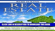 [PDF] Real Estate: Exact Blueprint on How to Grow Your Wealth - Real Estate Investing, Buying and