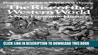 [PDF] The Rise of the Western World: A New Economic History Popular Collection[PDF] The Rise of
